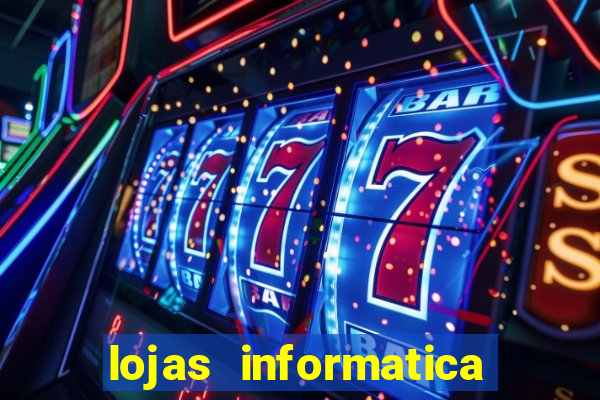 lojas informatica em recife